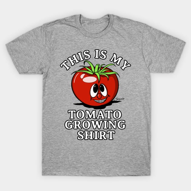 Tomato Design Perfect Gardening Lover Gift TOMATO GROWING SHIRT T-Shirt by ScottyGaaDo